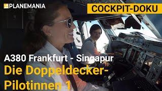 Lufthansa Airbus A380 Docu: The Double-Decker Lady Pilots - from Frankfurt to Singapore (whole film)