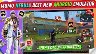 Mumu Nebula - Best New Android Emulator For Low End Pc | Best Emulator For Free Fire 2GB Ram Non VT