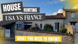 House Hunting in France vs. USA - What you need to know!