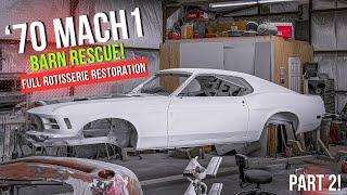 Restoring a Barn Rescued '70 Mach 1! SEMA 2025 Build: Part 2