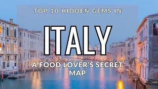 Top 10 Hidden Culinary Gems in Italy: A Food Lover's Secret Map