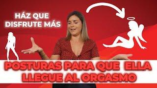 Las 4 Mejores Posturas para que la Mujer Llegue al Orgasmo Fácilmente ️‍