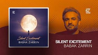 Babak Zarrin - Silent Excitement بابک زرین - هیجان خاموش