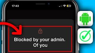 How To Fix Blocked By IT Admin On Android | So Easy!