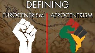 Defining Eurocentrism and Afrocentrism ~ Dr. Rebecca Futo Kennedy