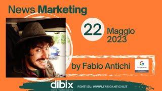 News Marketing del 22 Maggio