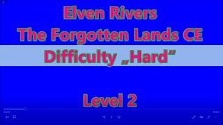 Even Rivers: The Forgotten Lands CE Level 2