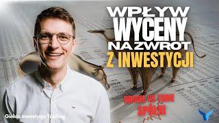 Jaki wpływ ma wycena spółek giełdowych na przyszłą stopę zwrotu?