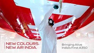 New Colours. New Air India - Bringing Alive India's First A350