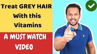 ⭐ TOP 4 GREY HAIR VITAMINS | BEST WHITE HAIR VITAMINS | GRAY HAIR SUPPLEMENTS | GREY HAIR FOODS