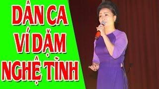 Những Khúc Dân Ca Ví Dặm Nghệ Tĩnh Đặc Sắc Hay Nhất 2017