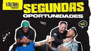 SEGUNDAS OPORTUNIDADES. EP2 #EstosTambien