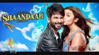 Shaandaar full movie