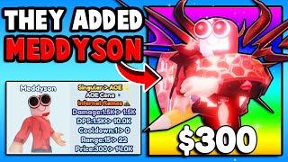 They ADDED MEDDYSON ASTRAL UNIT! *OP* (BTD)