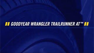 Goodyear Wrangler TrailRunner AT™ Tire Product Review