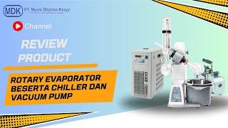 Proses Evaporasi menggunakan Rotary Evaporator, Chiller dan Vacuum pump