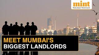 These 6 Landlords Control Over 10% Of Mumbai's Total Land!