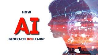 B2B lead generation with AI help.