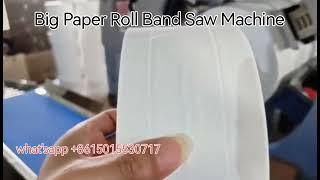 Nice Price Big Paper Tissue Roll Cutting Machine Maxi Roll Band Saw Machine