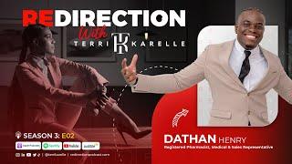 'Redirection with Terri-Karelle' S3E02 - Dathan Henry: The Showman Who Stutters