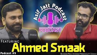 Asif Jatt Podcast Featuring Ahmed Smaak !