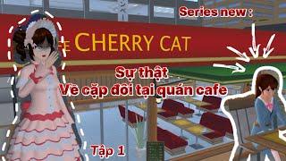 Series new : Khám phá thành phố Sakura ( nhiều bí ẩn..) | Tập 1 : Cặp đôi tại quán cà phê…?!