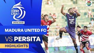 Madura United FC VS Persita - Highlights | BRI Liga 1 2024/25