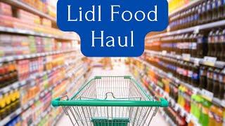 Lidl Food Haul| Frugal lifestyle