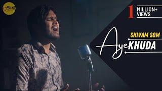 Aye Khuda | cover by Som Saab | Sing Dil Se | Murder 2 | Emraan Hashmi | Jacqueline Fernandez