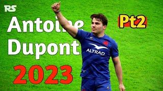 Antoine Dupont's Best Moments in Rugby 2023