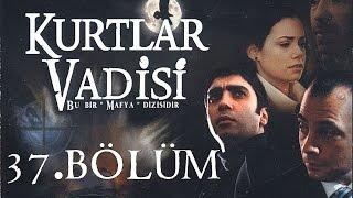 Kurtlar Vadisi - 37.Bölüm Full HD