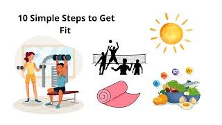 10 Simple Steps to Get Fit - A Beginner's Guide to Fitness Success. #motivation #lifestyle #fitness