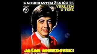 Jasar Ahmedovski - Verujem u tebe - (Audio 1981)