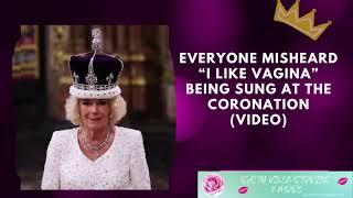 Misheard Queen Camila Lyrics: “I Like Vagina” Being Sung at the Coronation