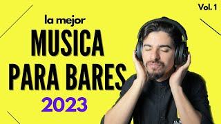 MÚSIC SIN COPY PARA VIDEOS | MÚSICA PARA BARES Y RESTAURANTES 2023