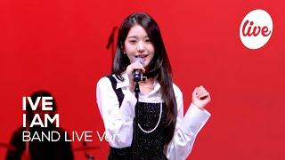 [4K] IVE - “I AM” Band LIVE Concert [it's Live] K-POP live music show