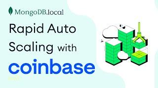 How Coinbase Achieved Rapid Auto Scaling with MongoDB