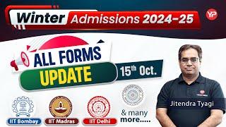 All Forms update till now | MTech/MS/Direct PhD/PhD/FPM winter admissions 2024-25 IIT's & IIM