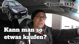 Hyundai IX 35 - Bestandaufnahme