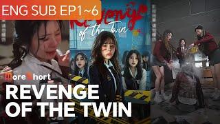  Revenge of the Twin ENG SUB 1~6