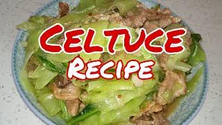 CELTUCE RECIPE (CHINESE LETTUCE) | AUTHENTIC CHINESE FOOD