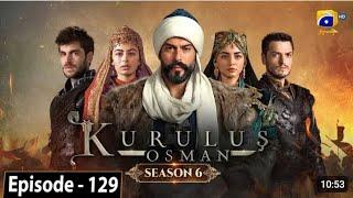 Kurulus Osman Season 06 Episode 129 - Urdu Dubbed - Har Pal Geo