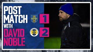 POST MATCH | David Noble | St Albans City vs Bishops Stortford | 19th November 2024