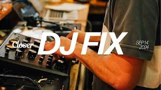 DJ FIX | CLOSER RECORD STORE | DJ Sessions | Deep House, Minimal, Vinyl Only Electronic Music