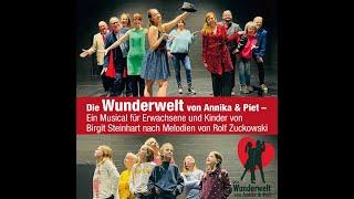 Die Wunderwelt von Annika und Piet - Musical von Birgit Steinhart -  Gast: Rolf Zuckowski  -  Teil 1