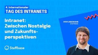 Intranet: Zwischen Nostalgie und Zukunftsperspektiven