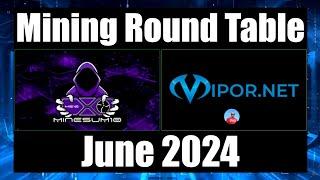 Mining Round Table -  Face reveal? with guest from Vipor.net