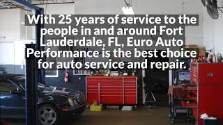 Trustworthy European Auto Mechanic in Fort Lauderdale | Euro Auto Performance