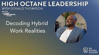 Decoding Hybrid Work Realities | High Octane Leadership