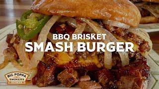 BBQ Brisket Smashburger | Big Poppa Smokers